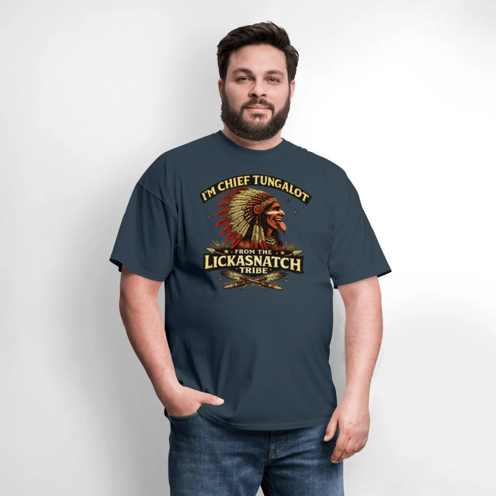 I'm Chief Tungalot From Lickasnatch Tribe T-Shirt Color: Black