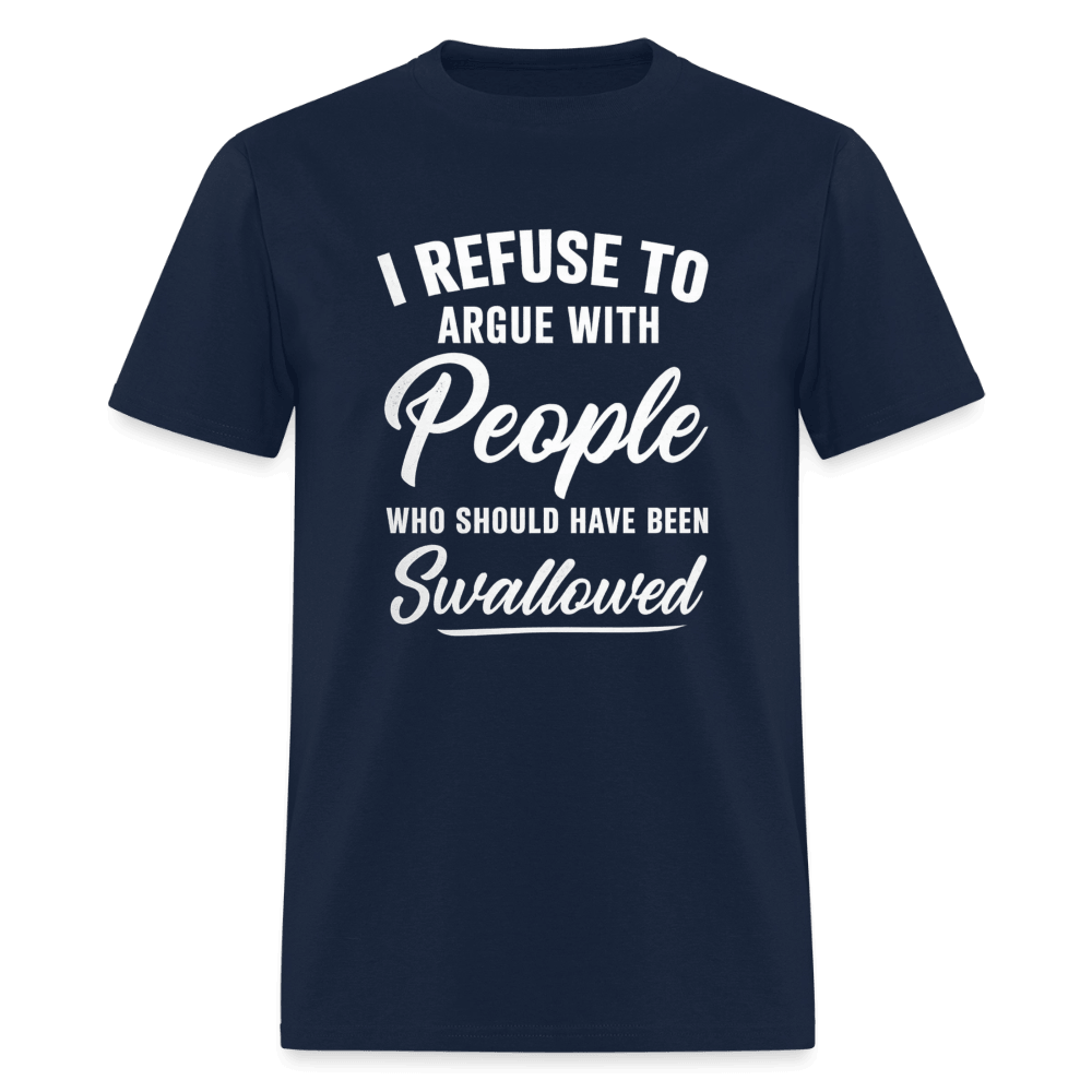 People Who Should Have Been Swallowed T-Shirt Color: Navy
