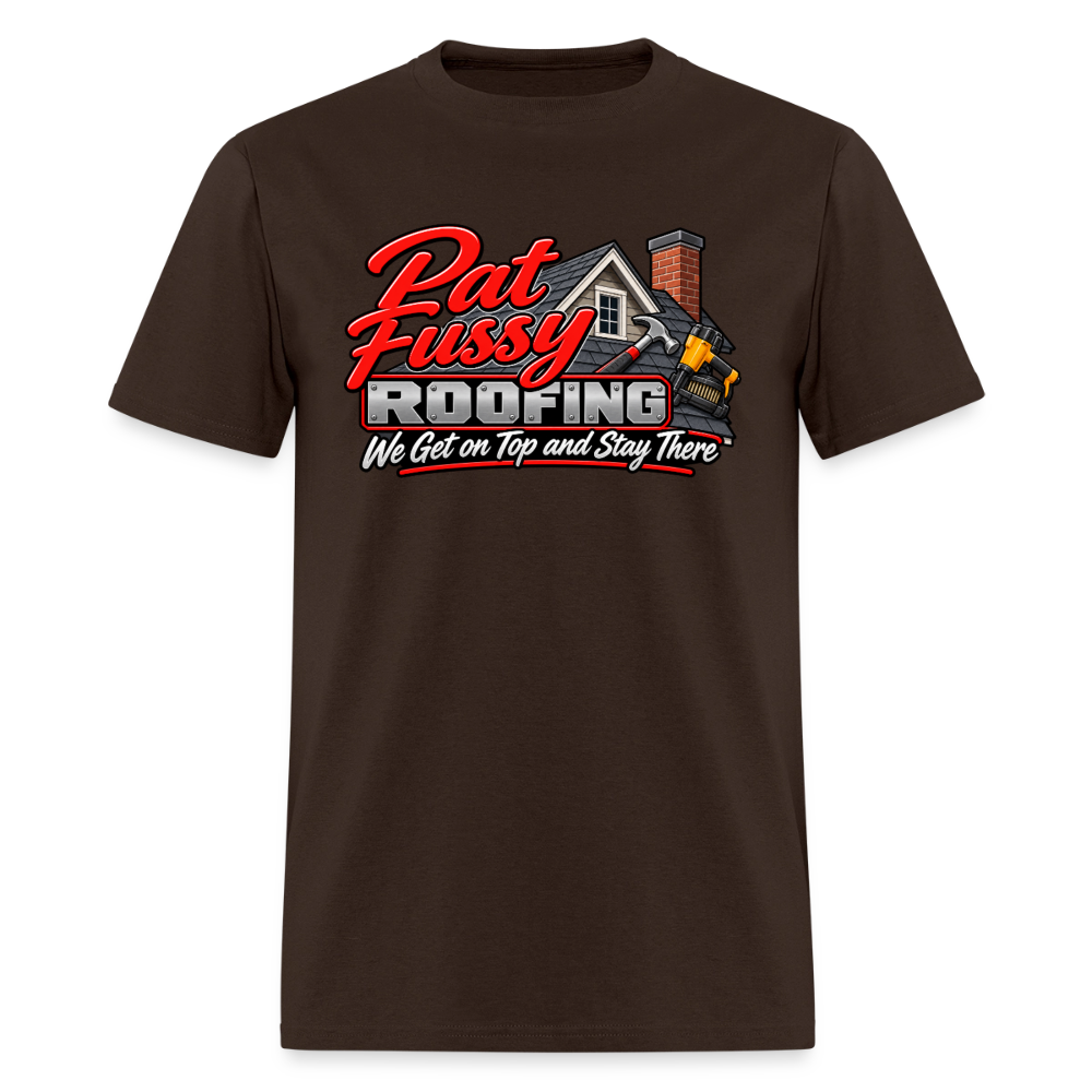 Pat Fussy Roofing Funny Adult T-Shirt Color: Brown