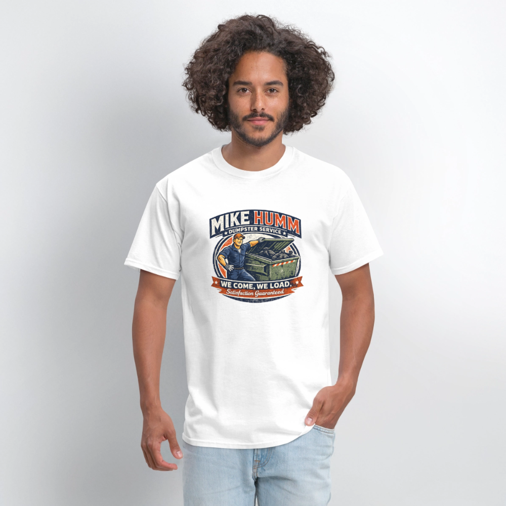 Mike Humm Dumpster Service T-Shirt - white