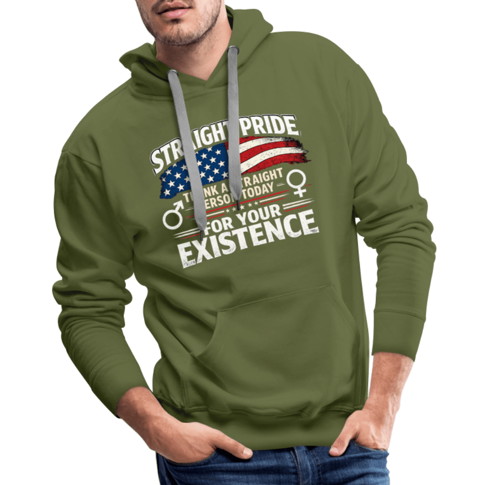 Straight Pride, Thank a Straight Person Today for Your Existence Premium Hoodie Color: Black