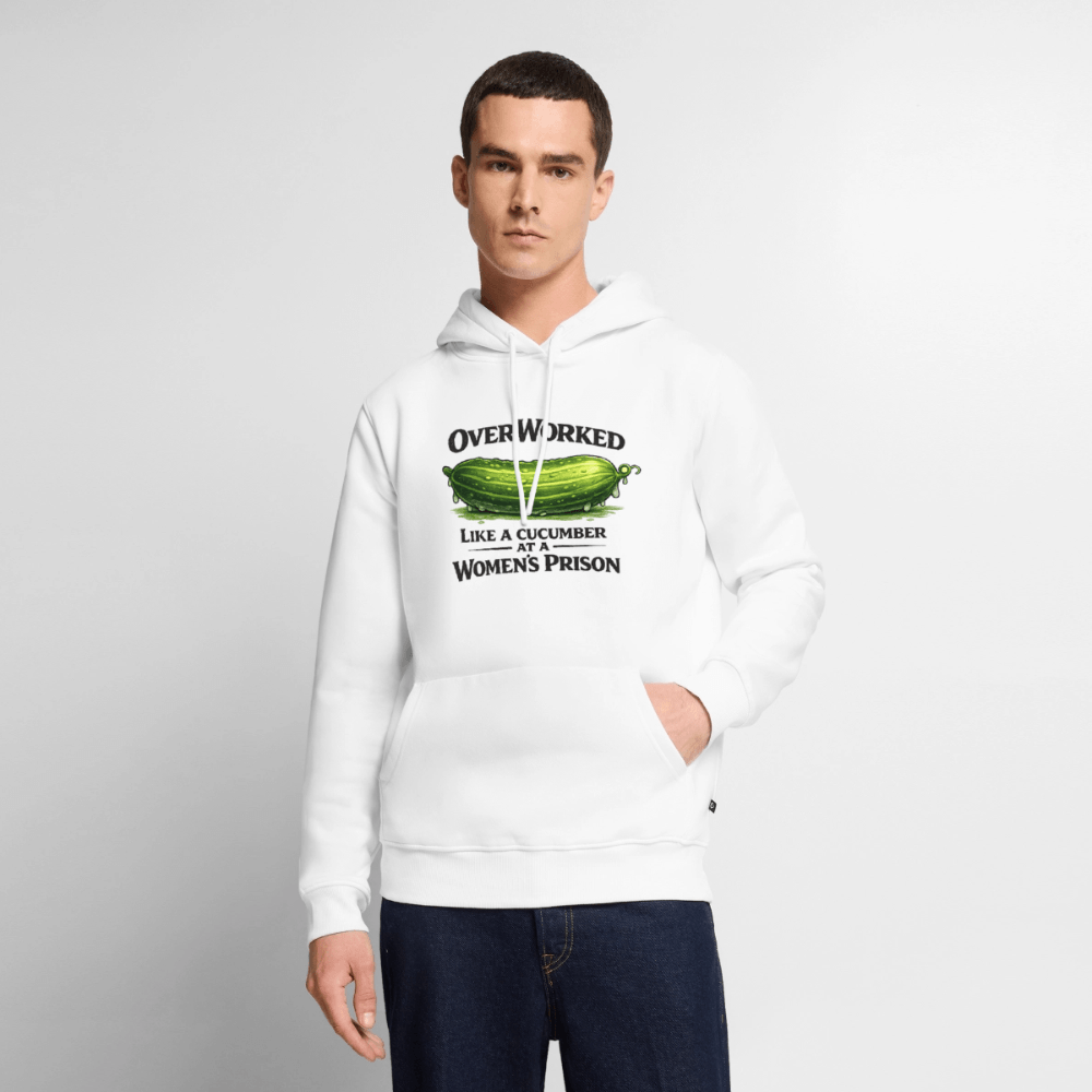 Overworked Like a Cucumber at a Women's Prison Premium Hoodie Color: White