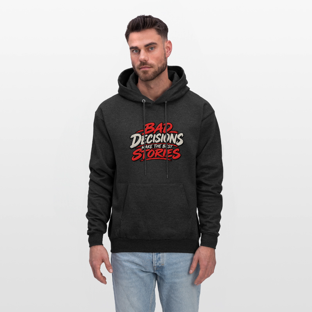 Bad Decisions Make the Best Stories Hoodie Color: Charcoal Grey
