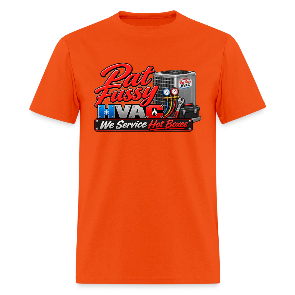 Pat Fussy HVAC We Service Hot Boxes Funny T-Shirt Color: Orange