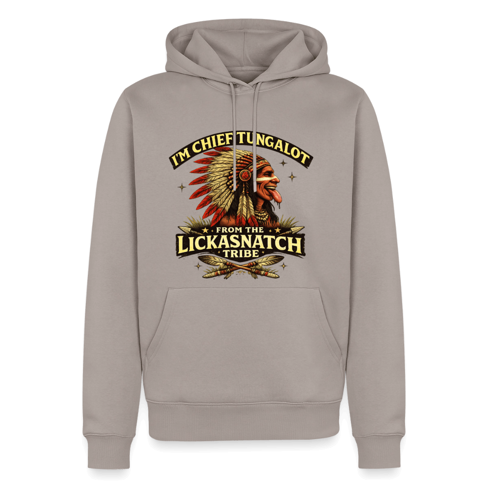 I'm Chief Tungalot From Lickasnatch Tribe Premium Hoodie Color: Taupe