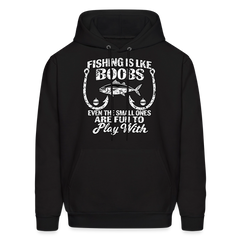 Fishing Is Like Boobs Hoodie