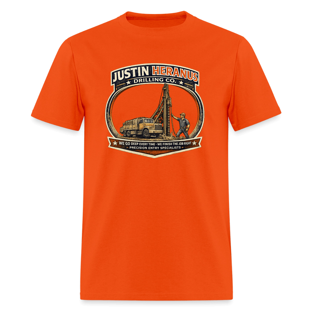 Justin Heranus Drilling Company Funny T-Shirt Color: Orange