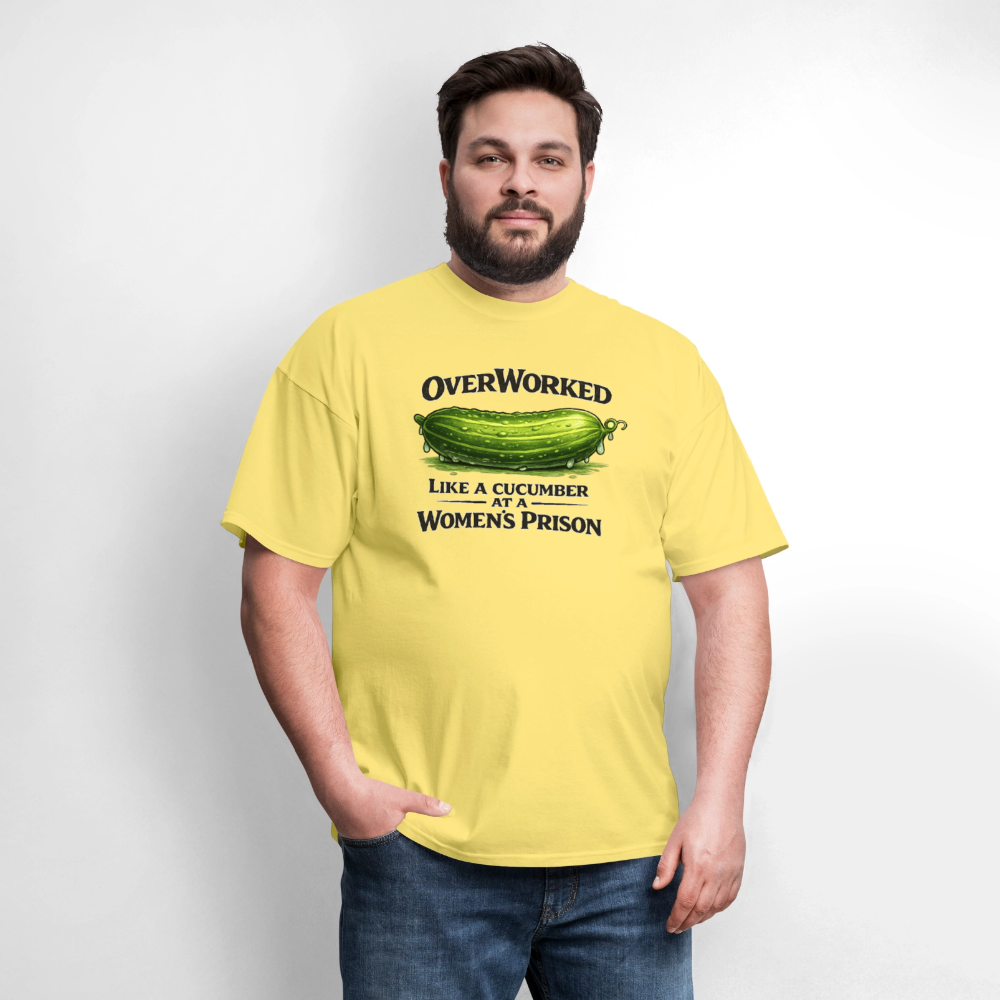 Overworked Like a Cucumber at a Women's Prison T-Shirt - cornsilk