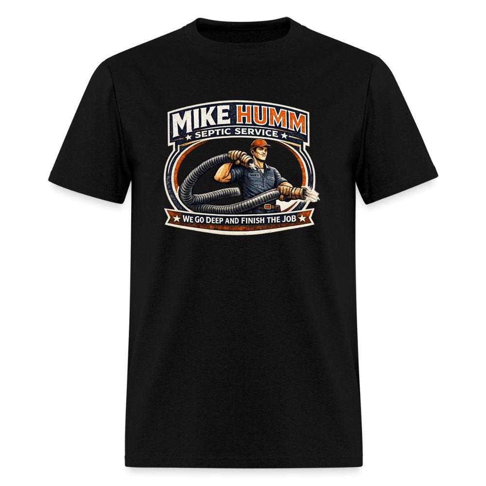 Mike Humm Septic Service T-Shirt Color: Black