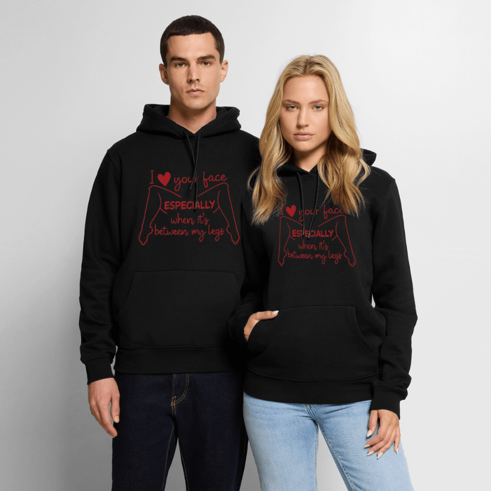 I Love Your Face Between My Legs Premium Hoodie Color: Black