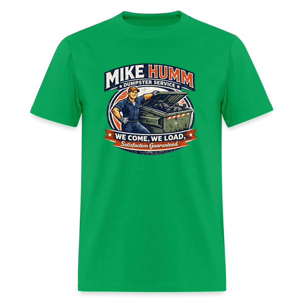 Mike Humm Dumpster Service T-Shirt Color: Bright Green