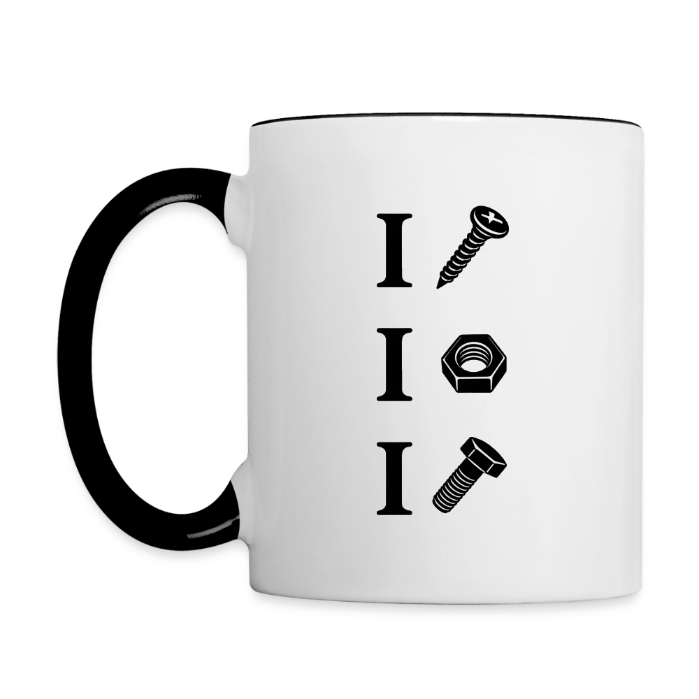 I Screw I Nut I Bolt Contrast Coffee Mug - white/black