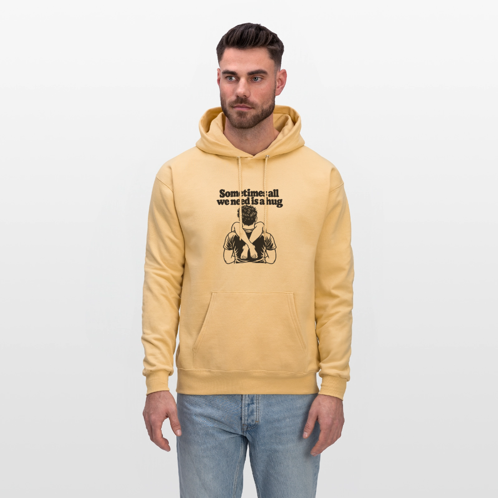 Sometimes All We Need Is a Hug Hoodie - light gold 