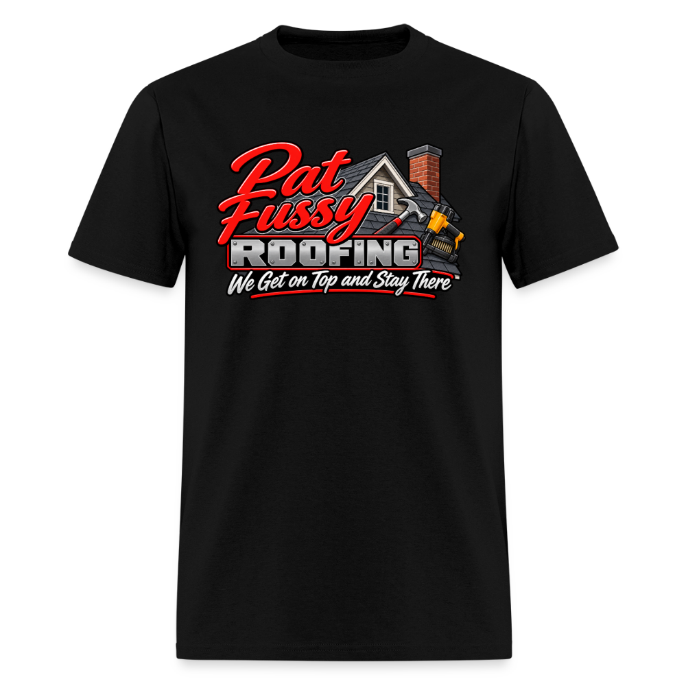 Pat Fussy Roofing Funny Adult T-Shirt Color: Black