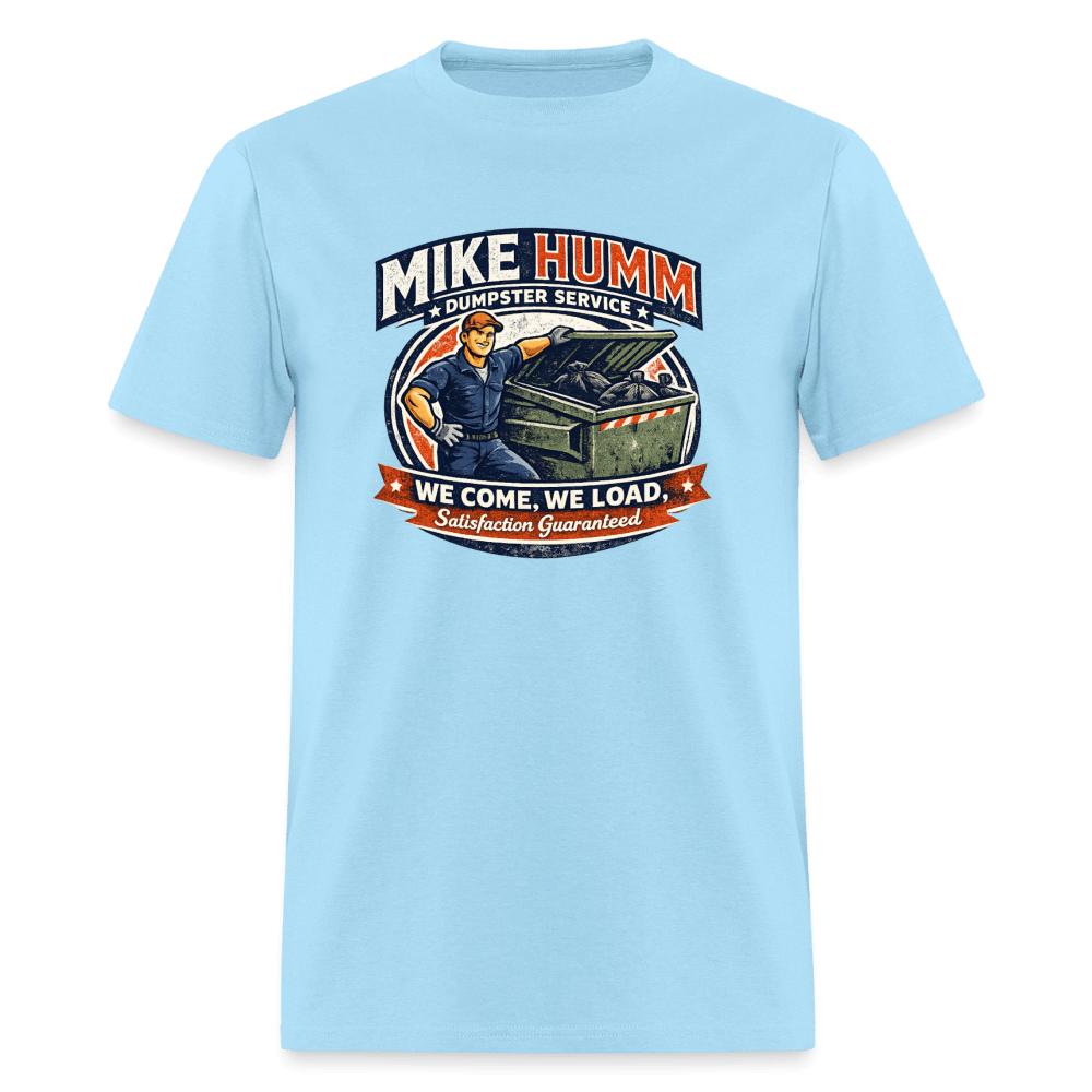 Mike Humm Dumpster Service T-Shirt Color: Black
