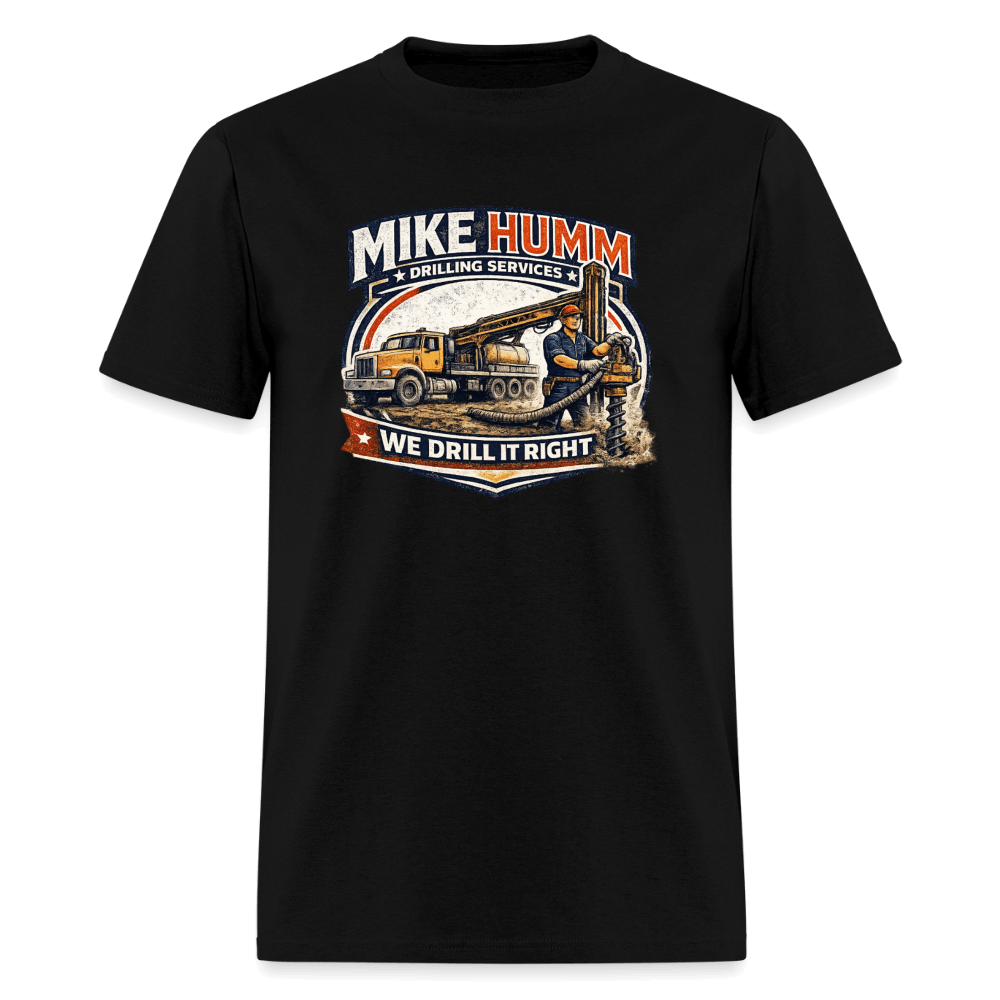Mike Humm Drilling Service T-Shirt Color: Black