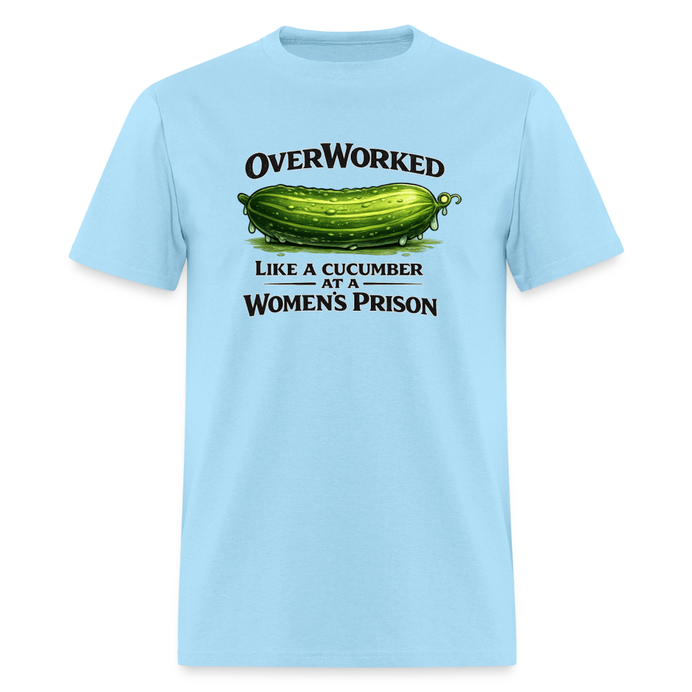 Overworked Like a Cucumber at a Women's Prison T-Shirt - powder blue