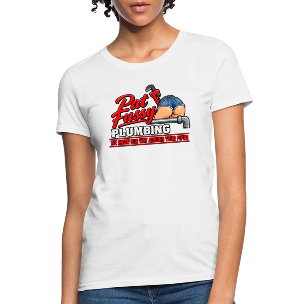 Pat Fussy Plumbing Funny Adult Women's T-Shirt - white