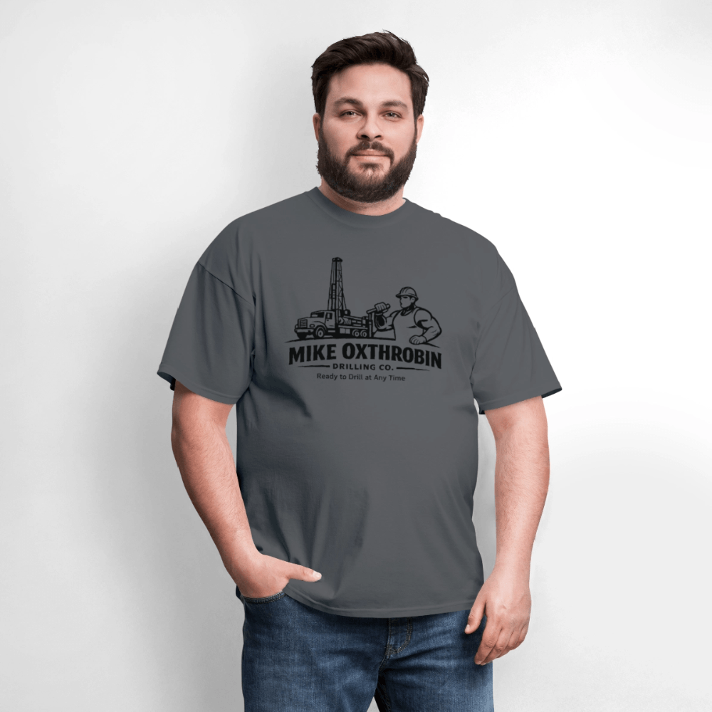 Mike Oxthrobin Drilling Co Funny T-Shirt Color: Rock