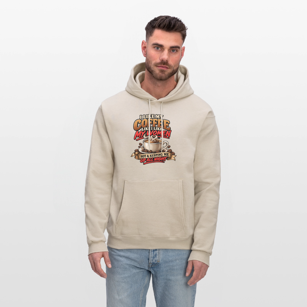 I Like My Coffee Like I Like My Women — Hot &amp; Keeping Me Up All Night Hoodie Color: Charcoal Grey
