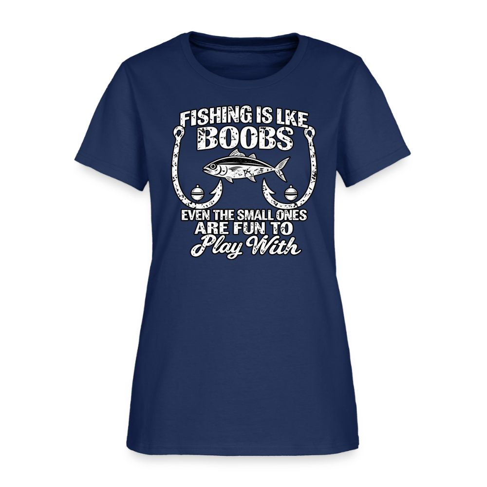 Fishing Is Like Boobs Women’s T-Shirt Color: Blue Dusk