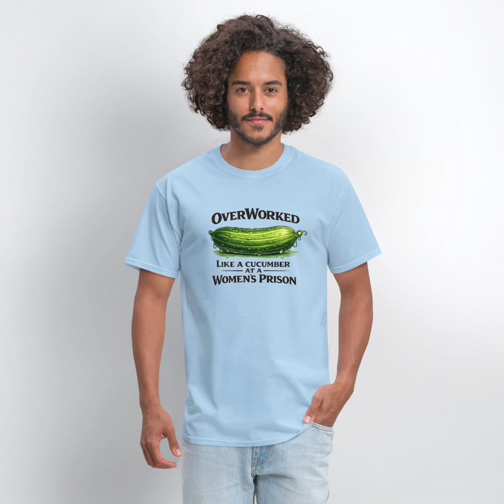 Overworked Like a Cucumber at a Women's Prison T-Shirt - powder blue
