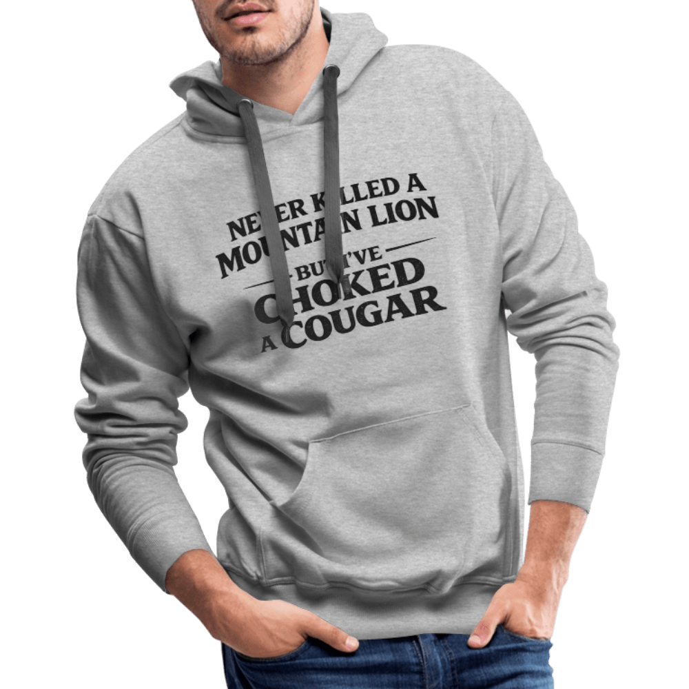 Never Killed A Mountain Lion But I've Choked A Cougar Premium Hoodie Color: White