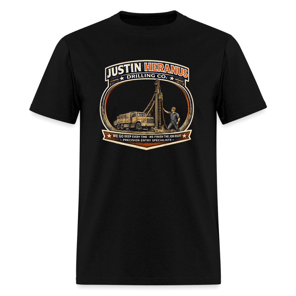 Justin Heranus Drilling Company Funny T-Shirt Color: Black