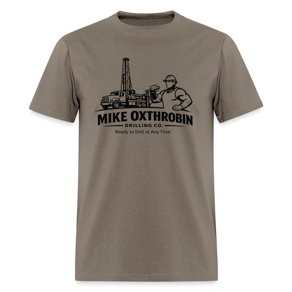 Mike Oxthrobin Drilling Co Funny T-Shirt Color: Safari