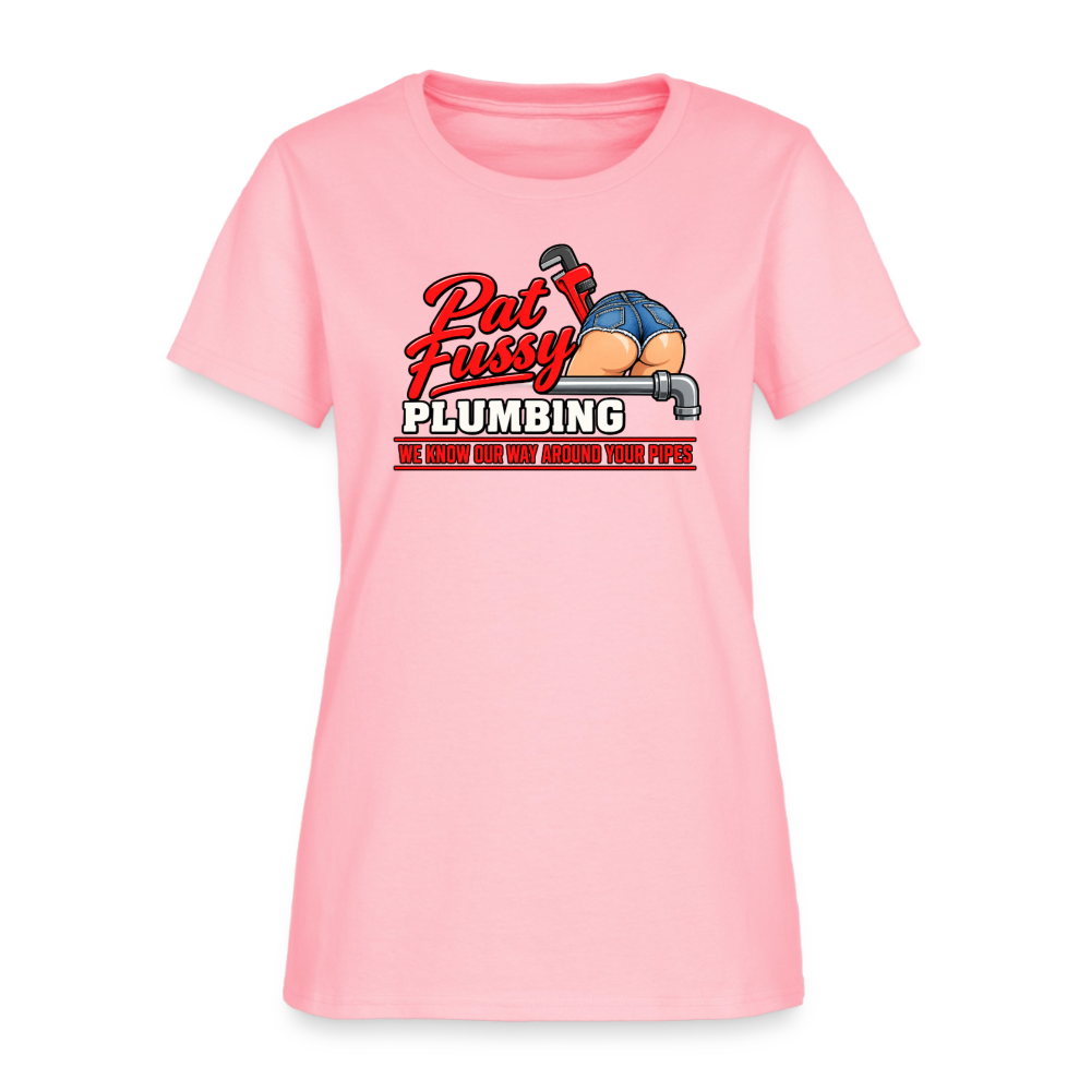 Pat Fussy Plumbing Funny Adult Women's T-Shirt - pink