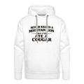 Never Killed A Mountain Lion But I've Ate A Cougar Premium Hoodie Color: White