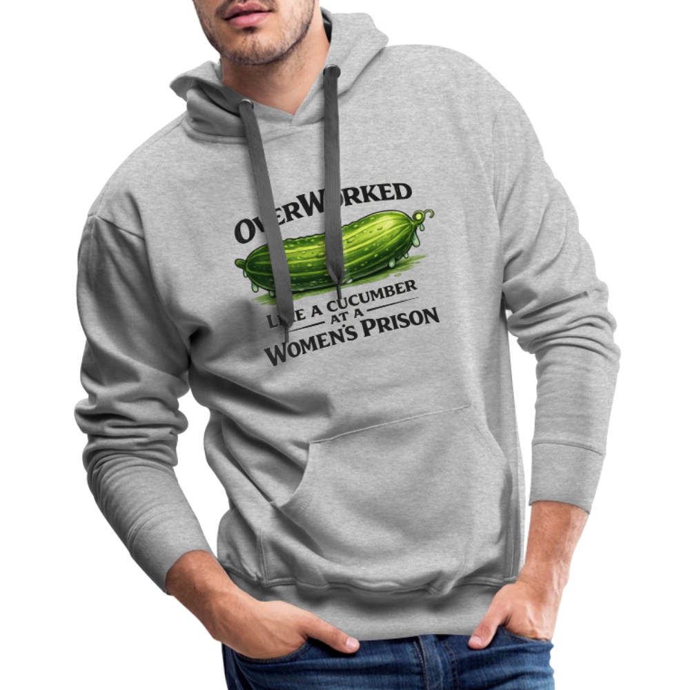 Overworked Like a Cucumber at a Women's Prison Premium Hoodie - heather grey