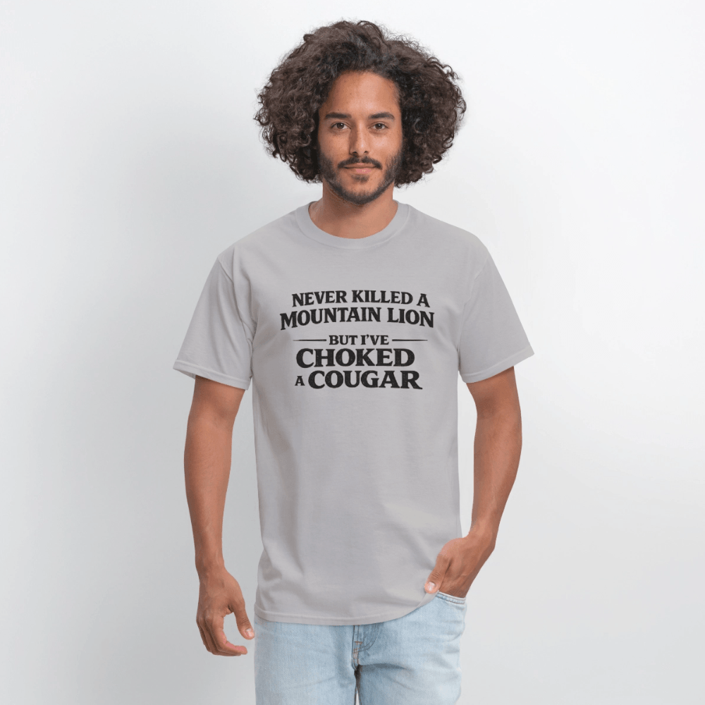 Never Killed A Mountain Lion But I've Choked A Cougar T-Shirt Color: Rock
