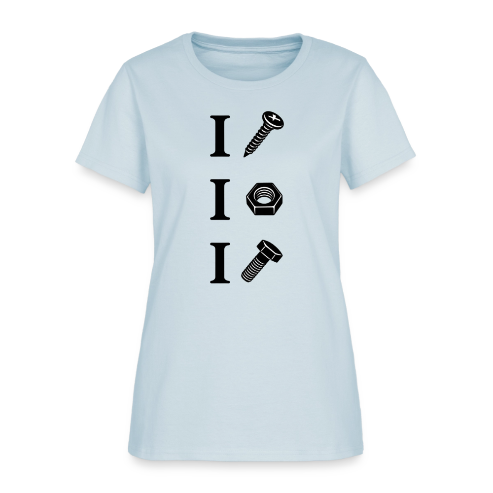 I Screw I Nut I Bolt Women's T-Shirt - light blue