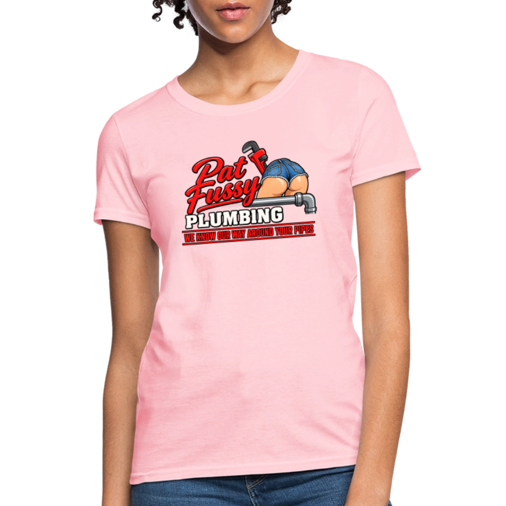Pat Fussy Plumbing Funny Adult Women's T-Shirt - pink