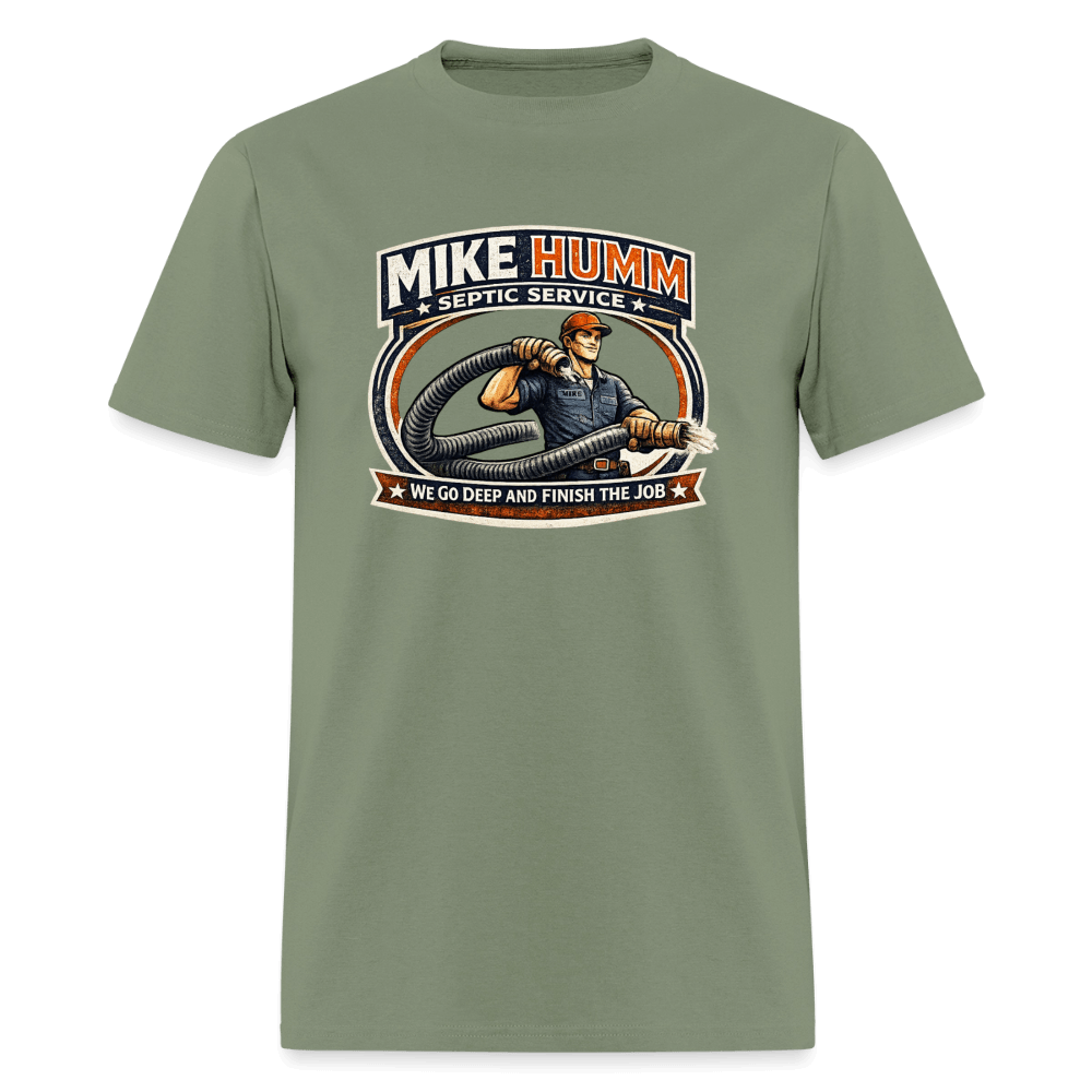 Mike Humm Septic Service T-Shirt Color: Military Green