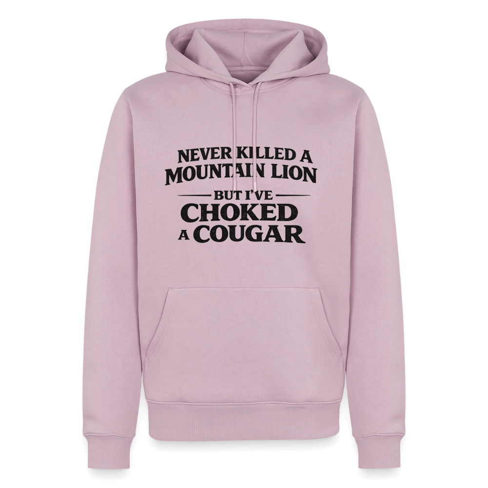 Never Killed A Mountain Lion But I've Choked A Cougar Premium Hoodie Color: Dusty Pink