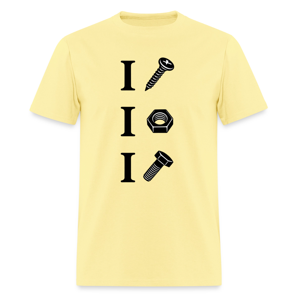 I Screw I Nut I Bolt T-Shirt - cornsilk