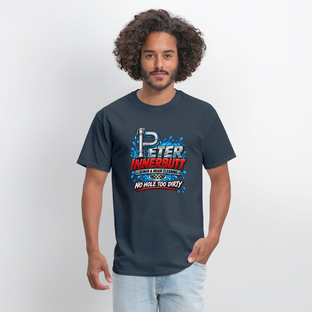 Peter Innerbutt No Hole Too Dirty Funny Adult Humor T-Shirt Color: Rock