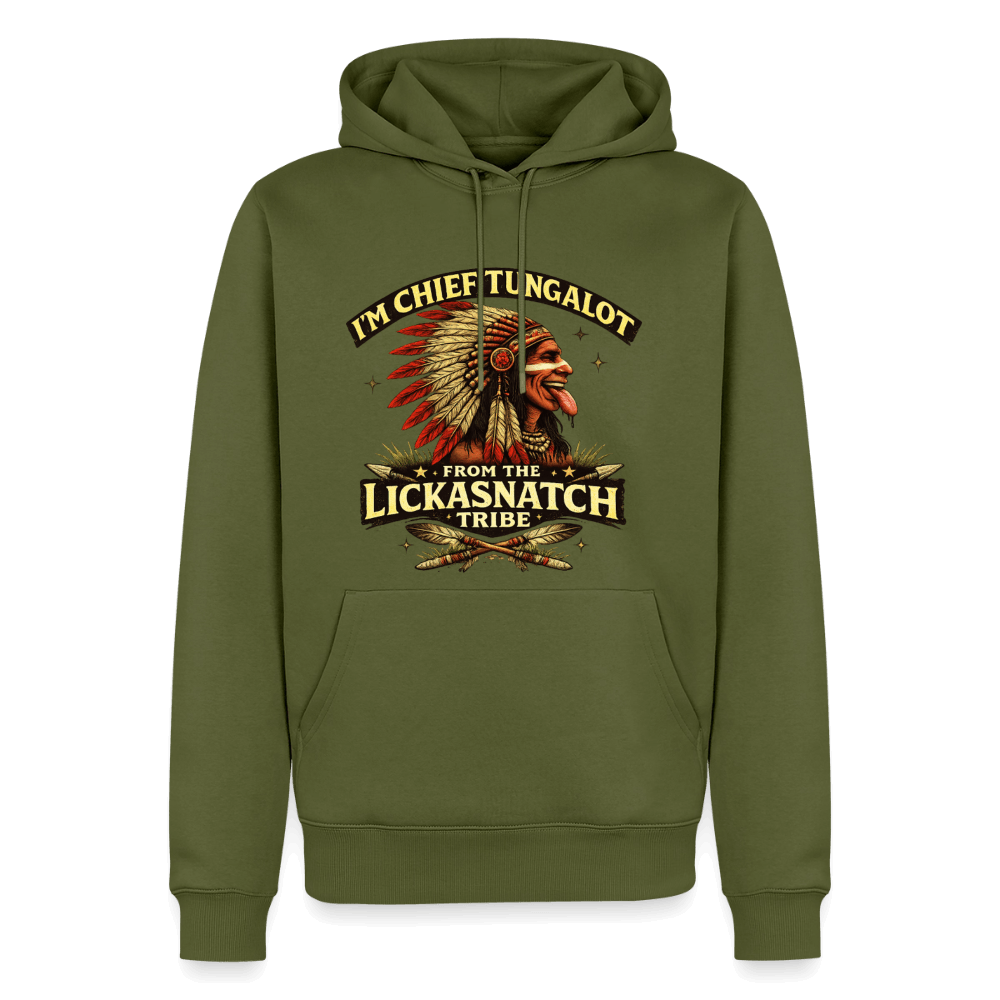 I'm Chief Tungalot From Lickasnatch Tribe Premium Hoodie Color: Khaki Green