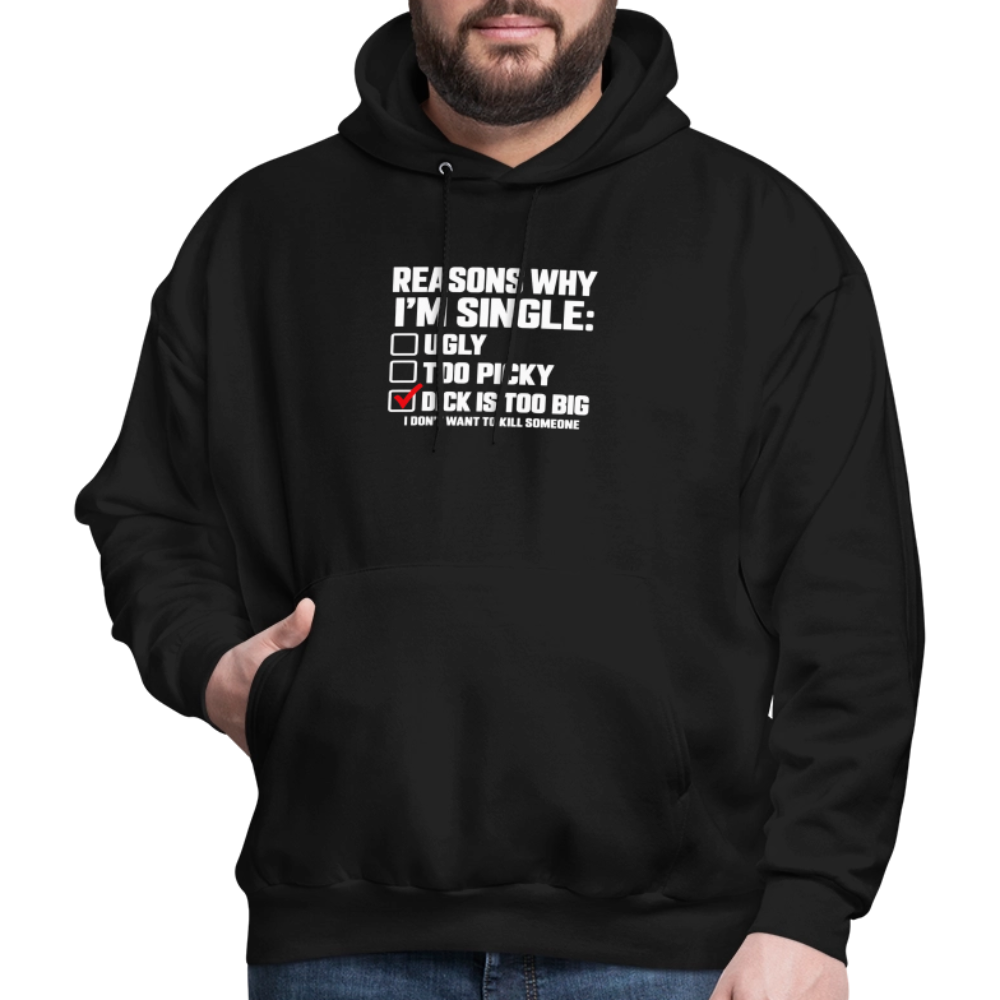 Reasons Why I'm Single Funny Adult Humor Hoodie – Dirty Joke Graphic Color: Black