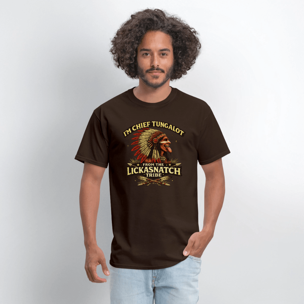 I'm Chief Tungalot From Lickasnatch Tribe T-Shirt Color: Black
