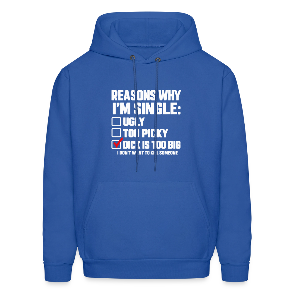 Reasons Why I'm Single Funny Adult Humor Hoodie – Dirty Joke Graphic Color: Royal Blue