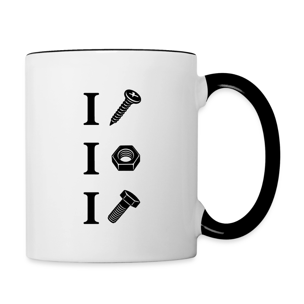 I Screw I Nut I Bolt Contrast Coffee Mug - white/black