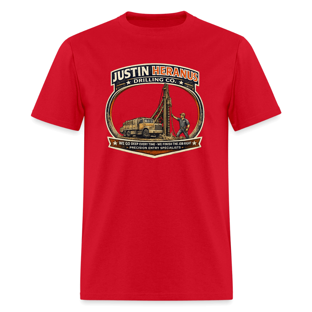 Justin Heranus Drilling Company Funny T-Shirt Color: Red