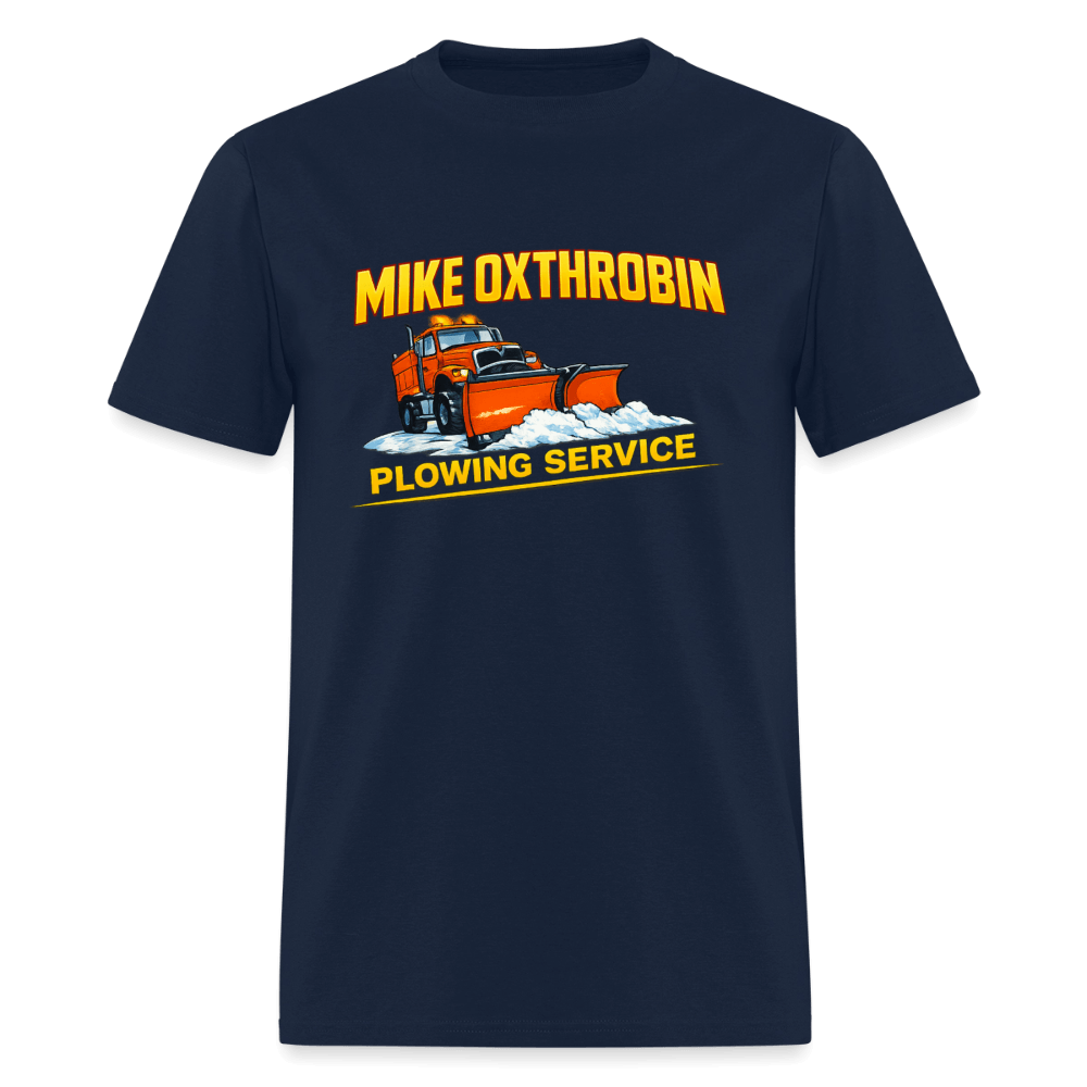 Mike Oxthrobin Plowing Service Funny Fake Business T-Shirt Color: Navy