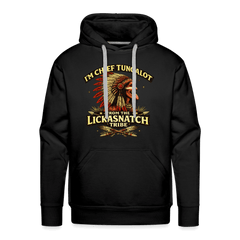 I'm Chief Tungalot From Lickasnatch Tribe Premium Hoodie