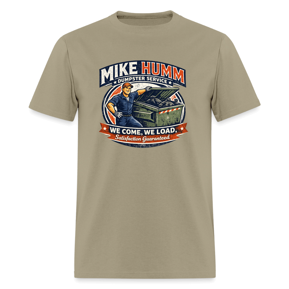 Mike Humm Dumpster Service T-Shirt Color: Khaki