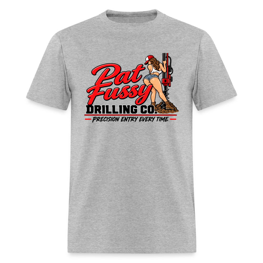 Pat Fussy Drilling Co. Funny Adult T-Shirt Color: Heather Gray