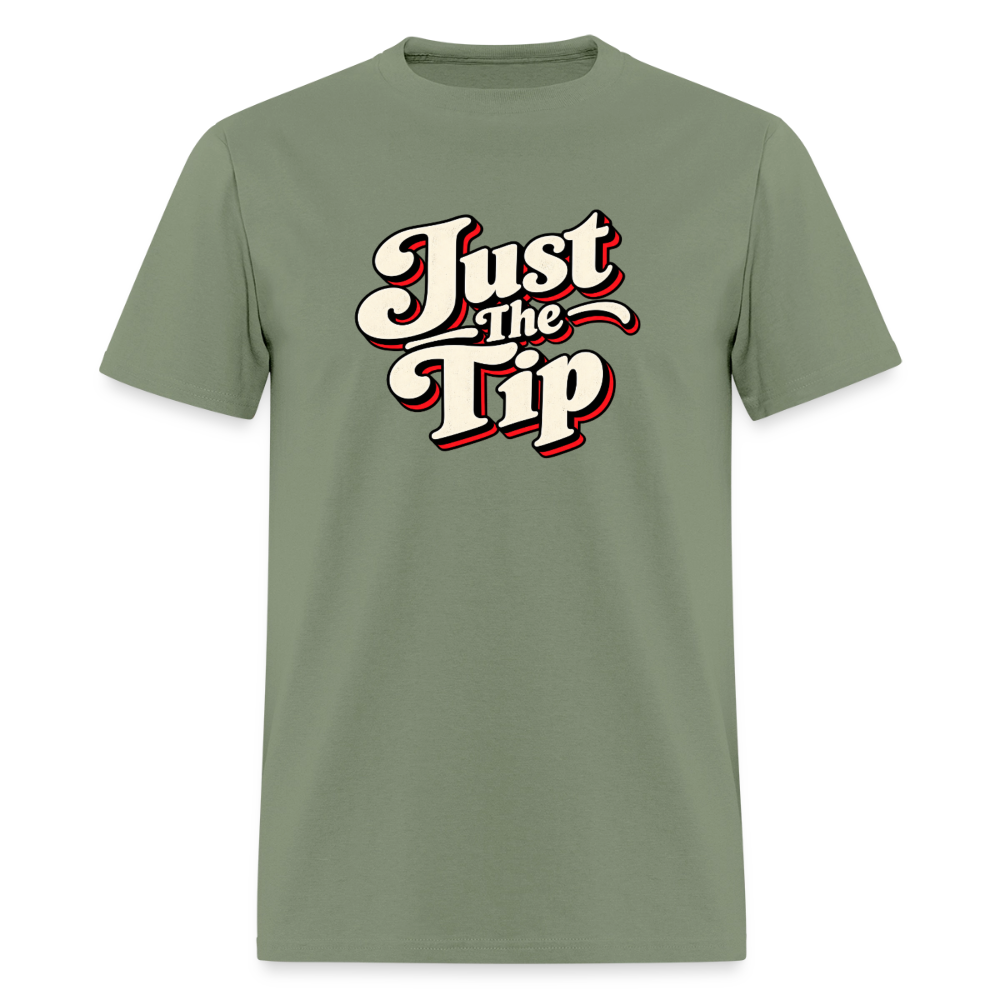 Just The Tip Funny Adult Humor T-Shirt Color: Sweet Cream Heather